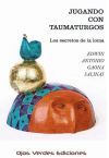Jugando con taumaturgos: Los secretos de la loma