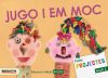 Jugo i em moc, Infantil, 4 anys