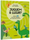 Juguem a llegir? Més de 50 activitats lúdiques de comprensió lectora! 5 anys