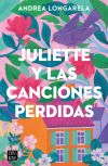 Juliette Y Las Canciones Perdidas De Andrea Longarela