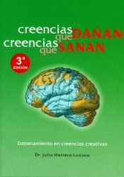 Portada de Creencias que dañan - Creencias que sanan