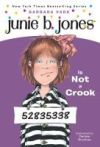 Junie B. Jones Is Not a Crook