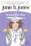 Junie B. Jones Is a Graduation Girl