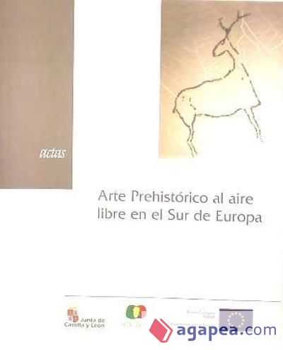 ARTE PREHISTORICO AL AIRE LIBRE EN SUR DE EUROPA