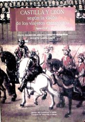 Portada de Castilla y León según la visión de los viajeros extranjeros, siglos XV-XIX