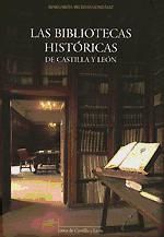 Portada de Las bibliotecas históricas de Castilla y León