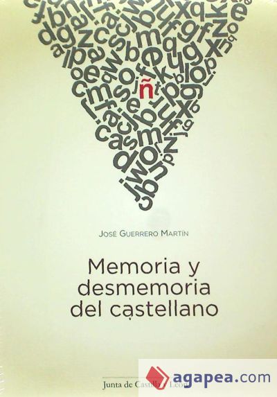 Memoria y desmemoria del castellano