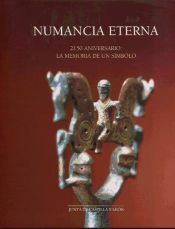 Portada de Numancia eterna. 2150 aniversario: la memoria de un símbolo