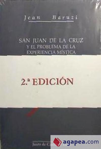 San Juan de la Cruz y el problema de la experiencia mística