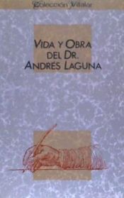 Portada de Vida y obra del Dr. Andrés Laguna