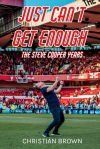 Just Can&acirc;t Get Enough - The Steve Cooper Years