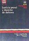 Justicia Penal y Derecho de Defensa