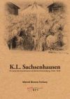 K.L. Sachsenhausen: El camp de concentració de Berlín/Oranienburg, 1936-1945