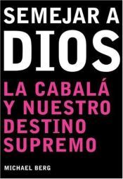 Portada de Ser Como Dios = Becoming Like God