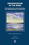 Portada de Organization in the Mind: Psychoanalysis, Group Relations and Organizational Consultancy