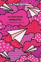 Portada de 13 Little Blue Envelopes Epic Reads Edition