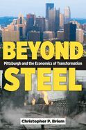 Portada de Beyond Steel: Pittsburgh and the Economics of Transformation