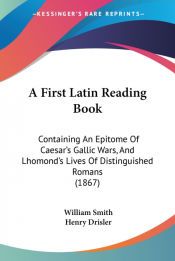 Portada de A First Latin Reading Book: Containing A