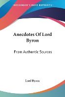 Portada de Anecdotes of Lord Byron: From Authentic Sources