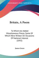 Portada de Britain, a Poem: To Which Are Added Misc