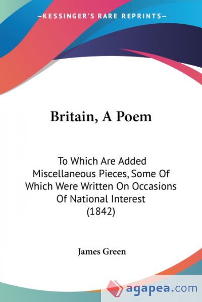 Britain, a Poem: To Which Are Added Misc
