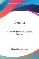 Portada de Dred V2: A Tale of the Great Dismal Swamp