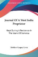 Portada de Journal of a West India Proprietor: Kept During a Residence in the Island of Jamaica
