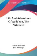 Portada de Life and Adventures of Audubon, the Natu