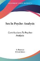 Portada de Sex in Psycho-Analysis: Contributions To