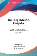 Portada de The Hippolytus of Euripides: With English Notes (1853)