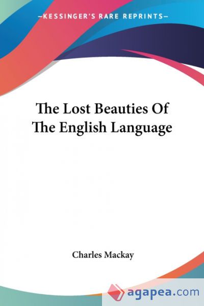 The Lost Beauties of the English Languag