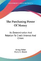 Portada de The Purchasing Power of Money: Its Deter