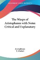 Portada de The Wasps of Aristophanes with Notes Critical and Explanatory