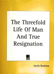 Portada de Threefold Life of Man and True Resig