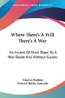Portada de Where There's a Will There's A Way: an A