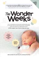 Portada de The Wonder Weeks: How to Stimulate Your Baby's Mental Development and Help Him Turn His 10 Predictable, Great, Fussy Phases Into Magical