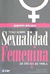 Portada de TODO SOBRE SEXUALIDAD FEMENINA DE ESO SÍ SE HABLA