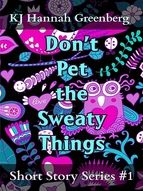 Portada de Don't Pet the Sweaty Things (Ebook)