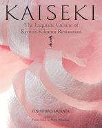 Portada de Kaiseki: The Exquisite Cuisine of Kyoto's Kikunoi Restaurant