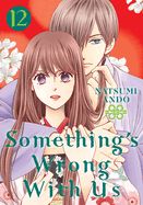 Portada de Something's Wrong with Us 12