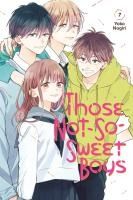 Portada de Those Not-So-Sweet Boys 7