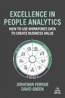 Portada de Excellence in People Analytics: How to Use Workforce Data to Create Business Value