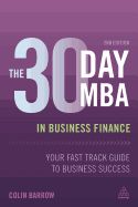 Portada de The 30 Day MBA in Business Finance: Your Fast Track Guide to Business Success