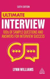 Portada de Ultimate Interview: 100s of Sample Questions and Answers for Interview Success
