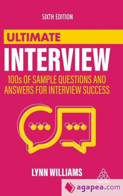 Ultimate Interview: 100s of Sample Questions and Answers for Interview Success