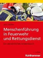 Portada de Menschenfuhrung in Feuerwehr Und Rettungsdienst: Ein Personliches Arbeitsbuch