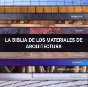 BIBLIA DE LOS MATERIALES DE ARQUITECTURA