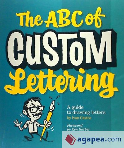 The ABC of Custom Lettering: A Practical Guide to Drawing Letters