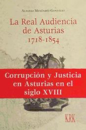 Portada de La Real Audiencia de Asturias (1718-1854)