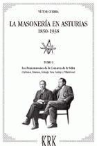 Portada de La masoner&iacute;a en Asturias 1850-1938. Los Francmasones de la Comarca de la Sidra (Cabranes, Bimenes, Colunga, Nava, Sariego y Villaviciosa)
